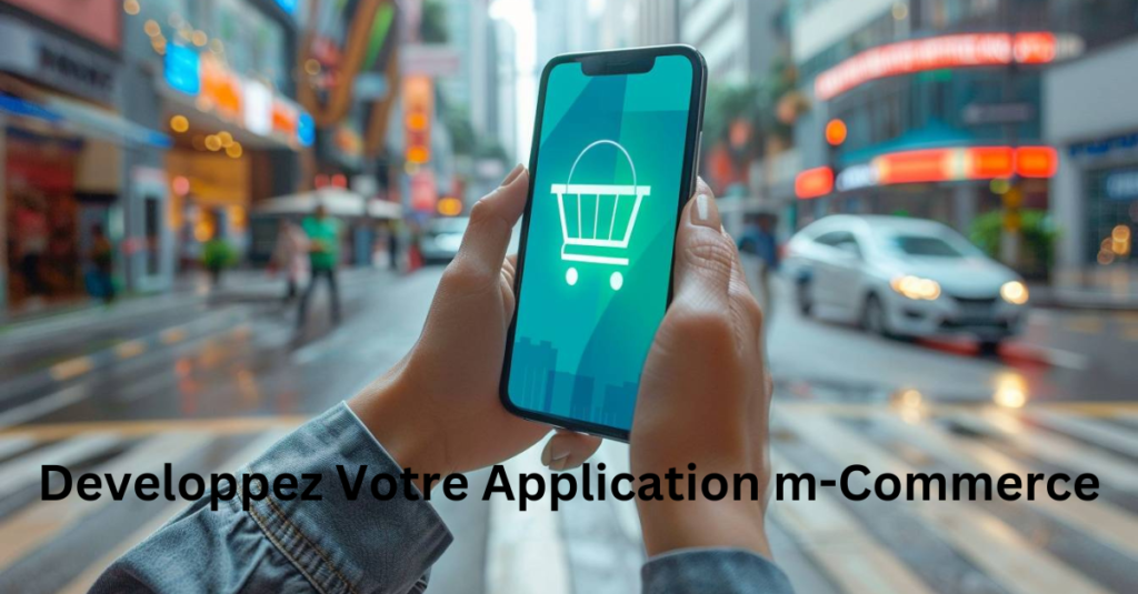 developpez votre application m-commerce