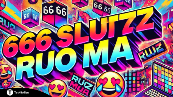 Everything You Need to Know About 666slutz Ruo in 2025